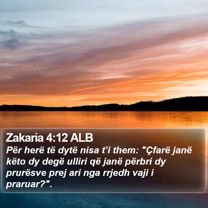 Zakaria 4:12 ALB Bible Study