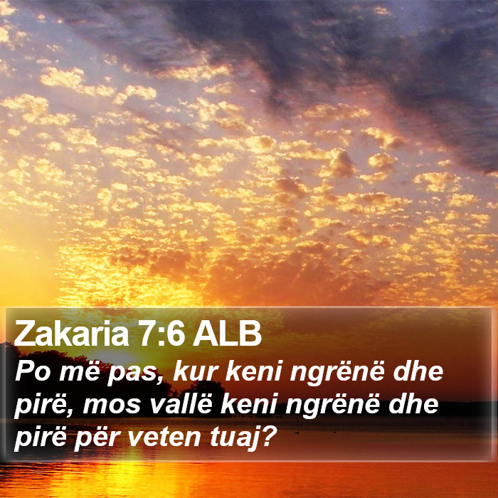 Zakaria 7:6 ALB Bible Study