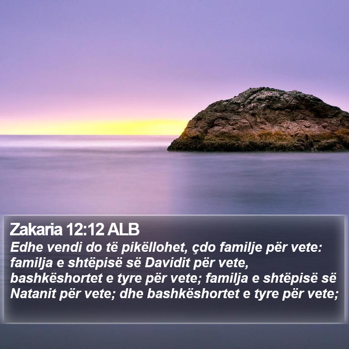 Zakaria 12:12 ALB Bible Study