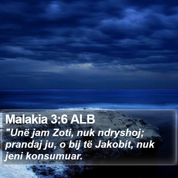 Malakia 3:6 ALB Bible Study