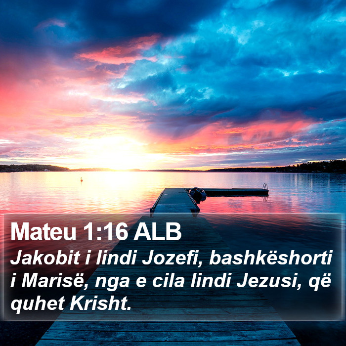 Mateu 1:16 ALB Bible Study