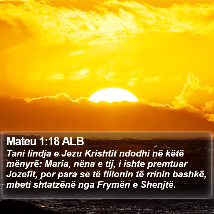 Mateu 1:18 ALB Bible Study