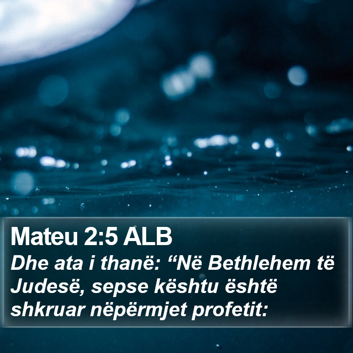 Mateu 2:5 ALB Bible Study