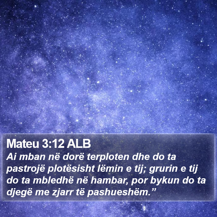 Mateu 3:12 ALB Bible Study