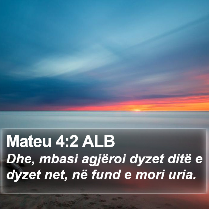 Mateu 4:2 ALB Bible Study