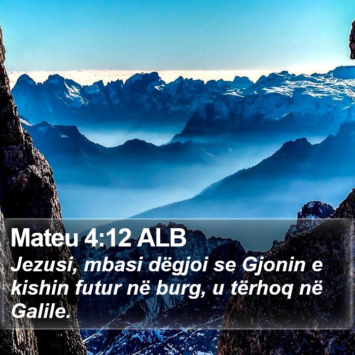 Mateu 4:12 ALB Bible Study