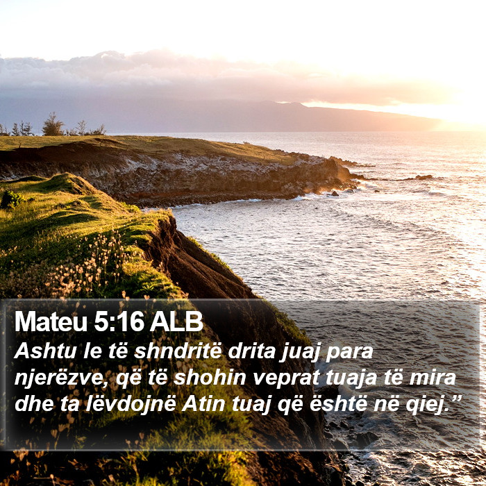 Mateu 5:16 ALB Bible Study