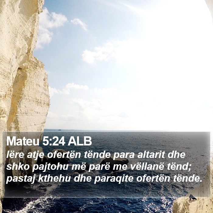 Mateu 5:24 ALB Bible Study