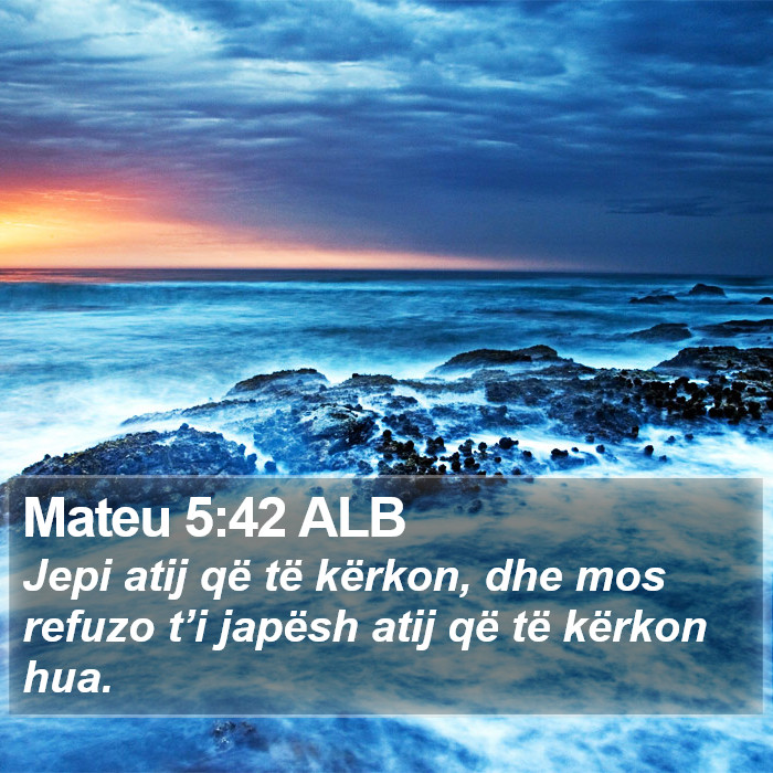 Mateu 5:42 ALB Bible Study