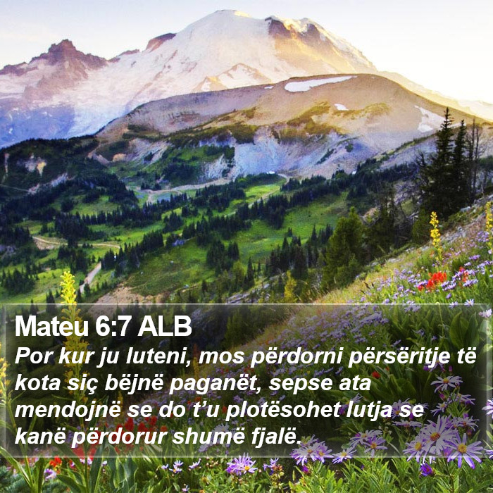 Mateu 6:7 ALB Bible Study