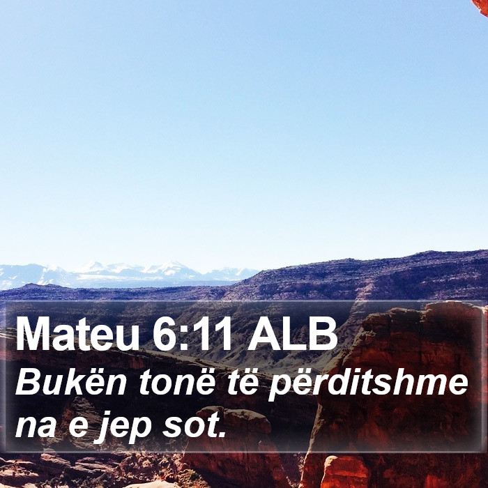 Mateu 6:11 ALB Bible Study