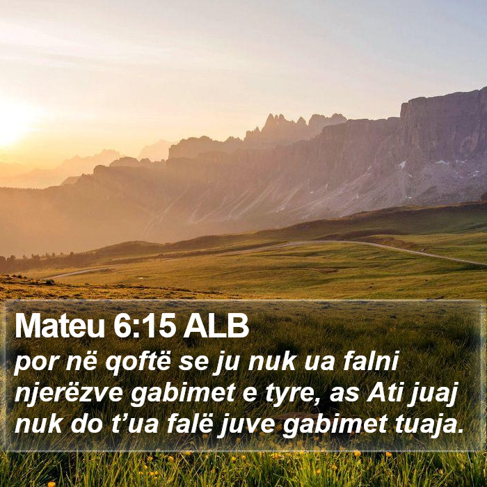 Mateu 6:15 ALB Bible Study