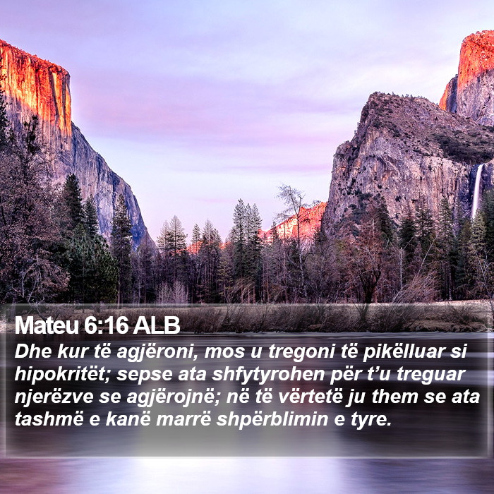 Mateu 6:16 ALB Bible Study