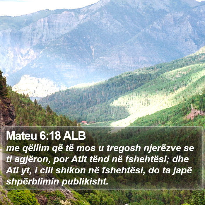 Mateu 6:18 ALB Bible Study