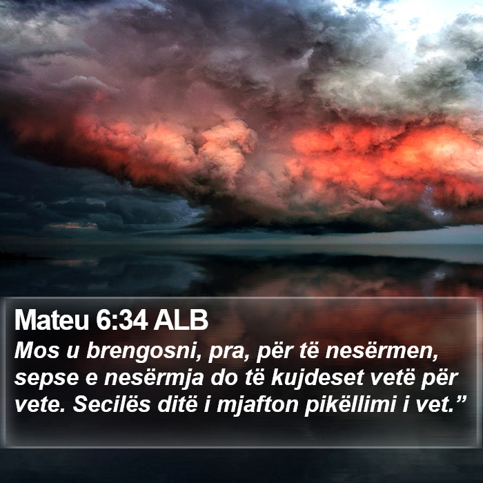 Mateu 6:34 ALB Bible Study