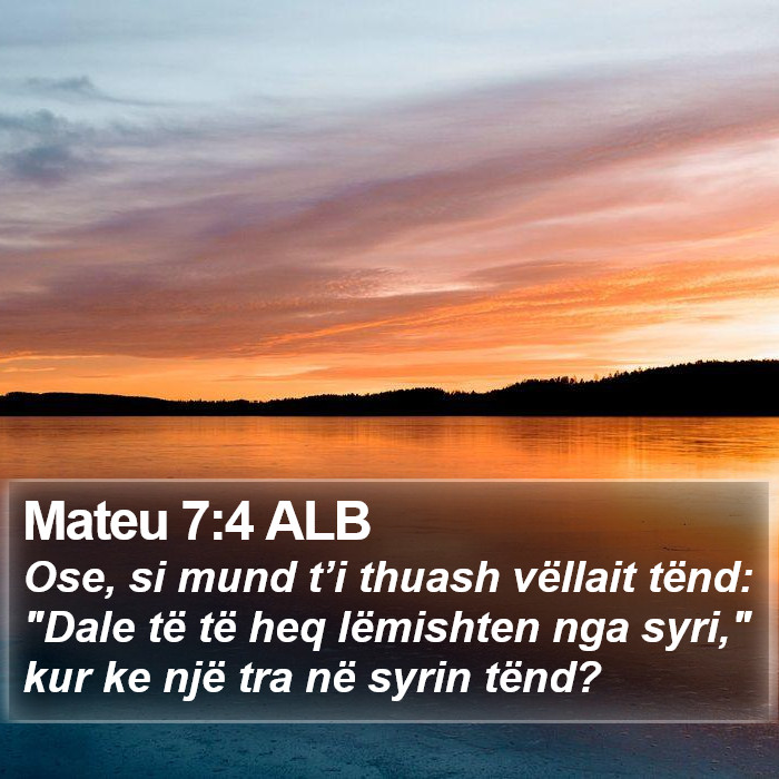 Mateu 7:4 ALB Bible Study