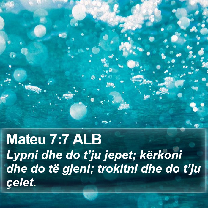 Mateu 7:7 ALB Bible Study