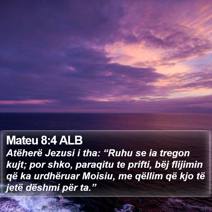 Mateu 8:4 ALB Bible Study