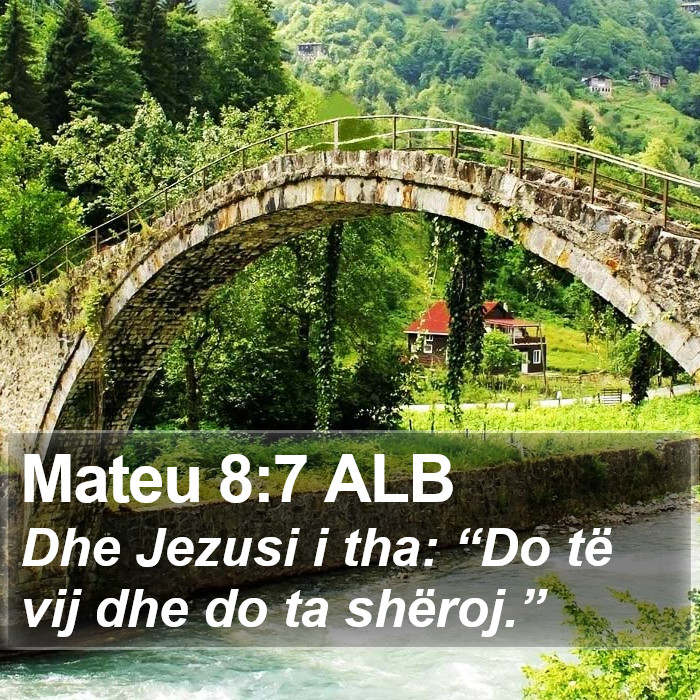 Mateu 8:7 ALB Bible Study
