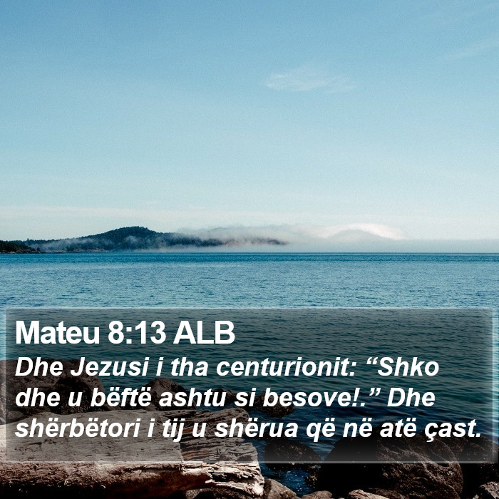 Mateu 8:13 ALB Bible Study