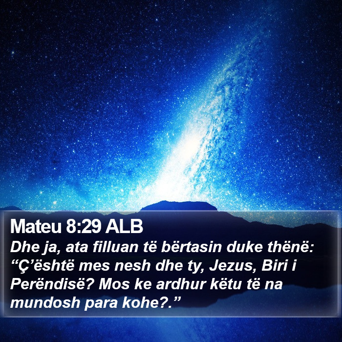 Mateu 8:29 ALB Bible Study