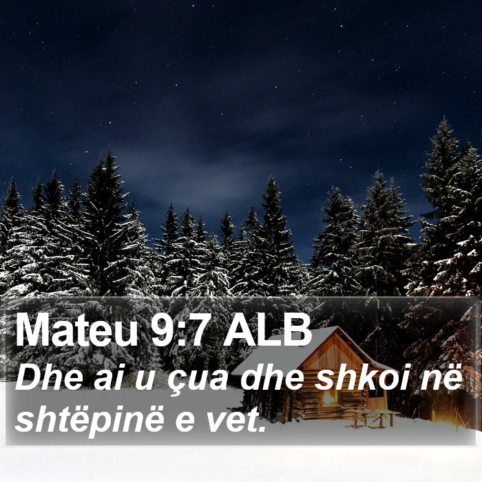 Mateu 9:7 ALB Bible Study