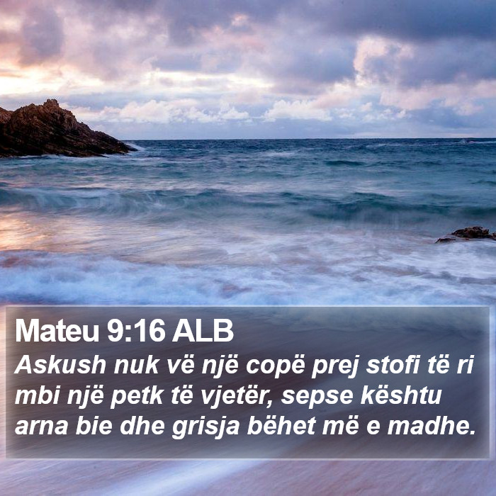 Mateu 9:16 ALB Bible Study