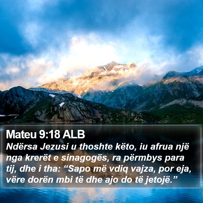 Mateu 9:18 ALB Bible Study