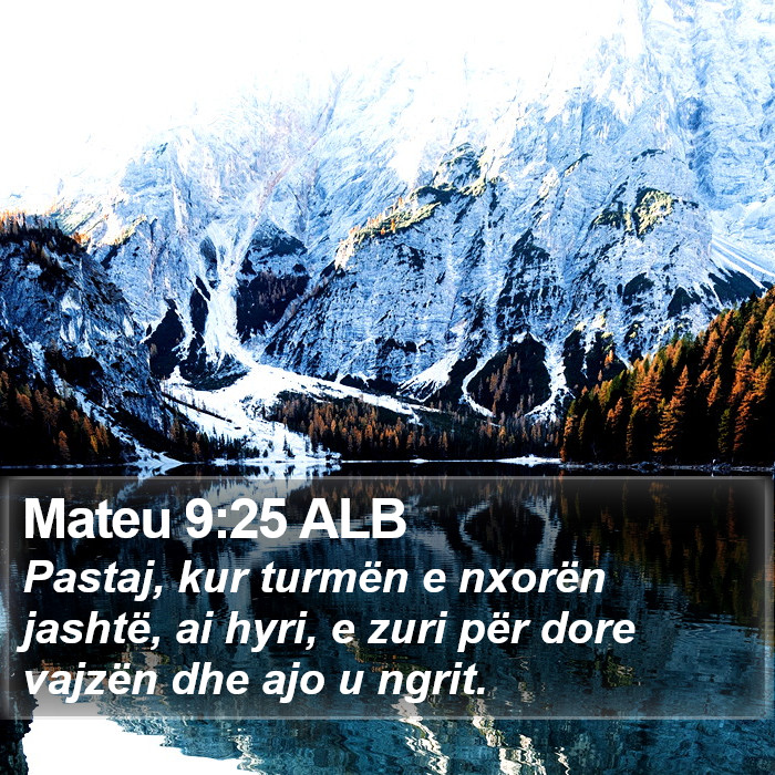 Mateu 9:25 ALB Bible Study