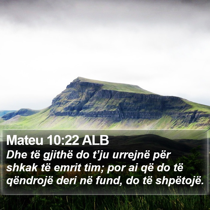 Mateu 10:22 ALB Bible Study