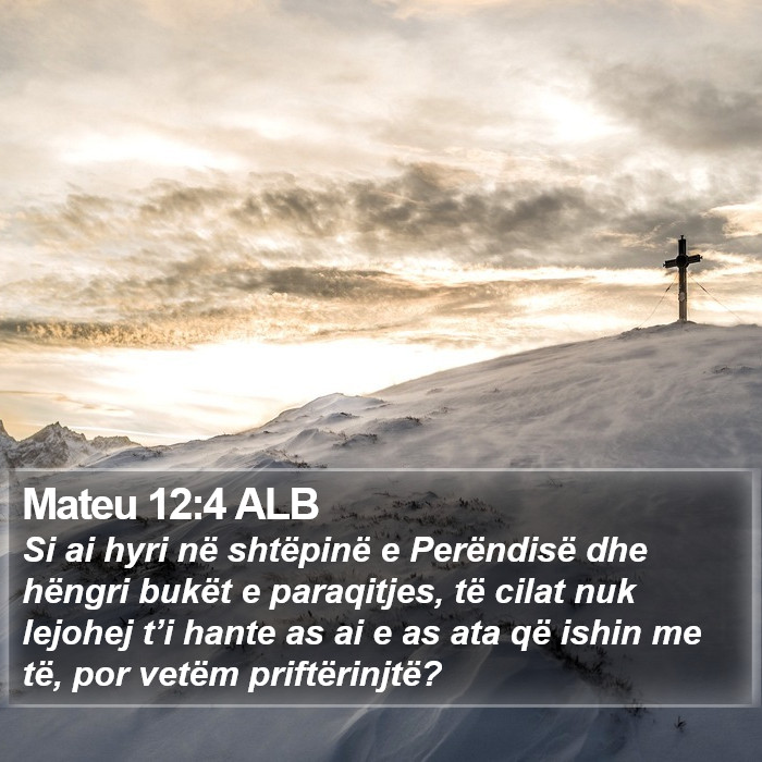 Mateu 12:4 ALB Bible Study