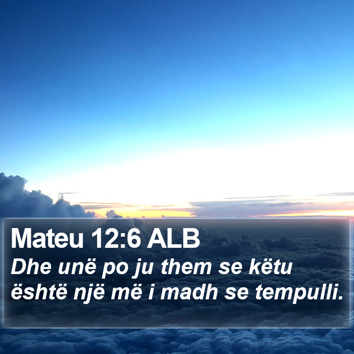 Mateu 12:6 ALB Bible Study