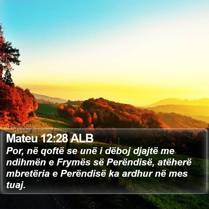 Mateu 12:28 ALB Bible Study