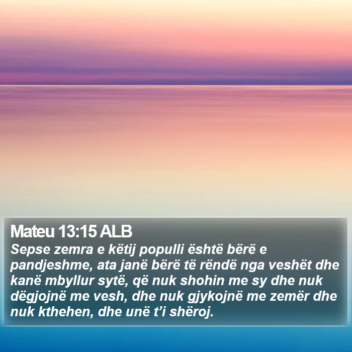 Mateu 13:15 ALB Bible Study