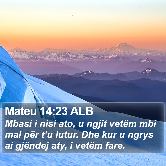 Mateu 14:23 ALB Bible Study