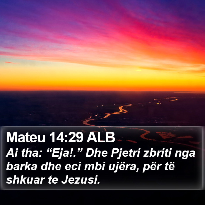 Mateu 14:29 ALB Bible Study