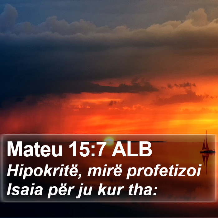 Mateu 15:7 ALB Bible Study