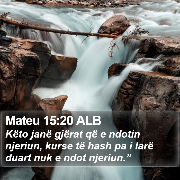 Mateu 15:20 ALB Bible Study