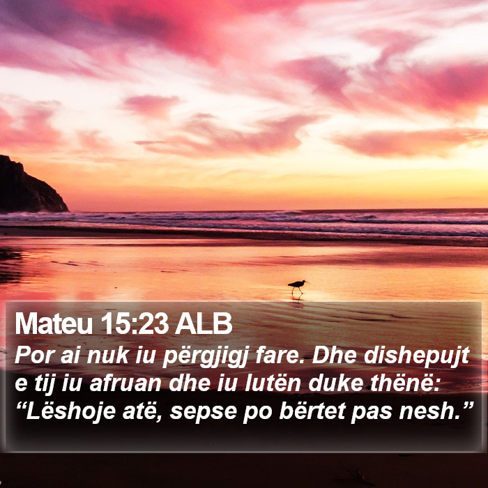 Mateu 15:23 ALB Bible Study