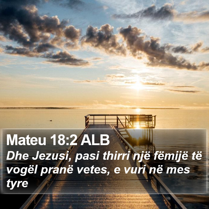 Mateu 18:2 ALB Bible Study