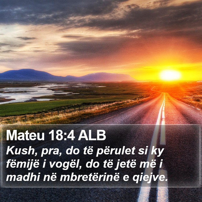 Mateu 18:4 ALB Bible Study