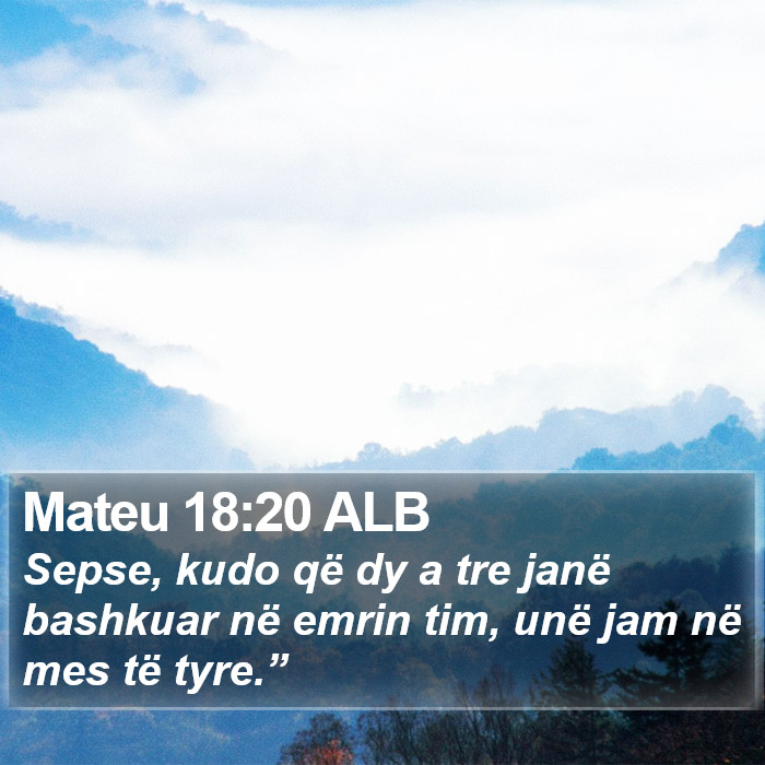 Mateu 18:20 ALB Bible Study