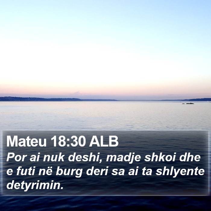 Mateu 18:30 ALB Bible Study