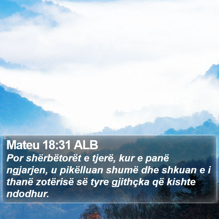 Mateu 18:31 ALB Bible Study