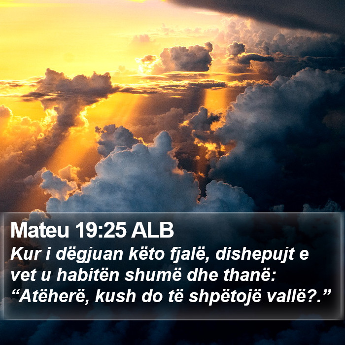 Mateu 19:25 ALB Bible Study