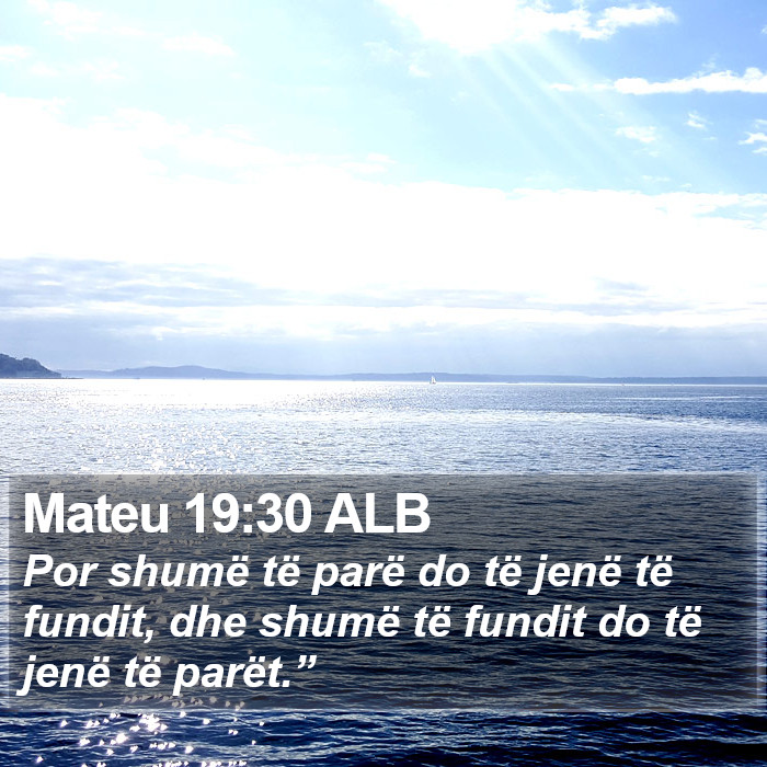 Mateu 19:30 ALB Bible Study