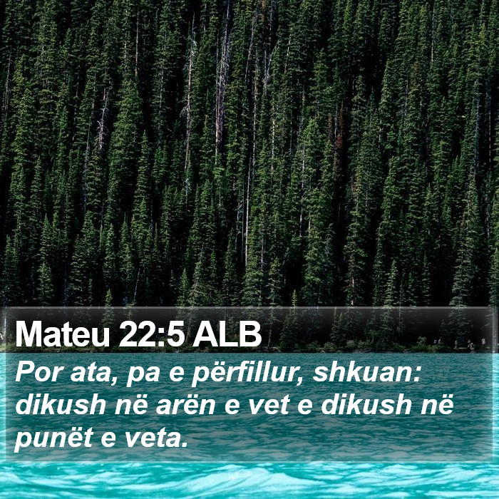 Mateu 22:5 ALB Bible Study