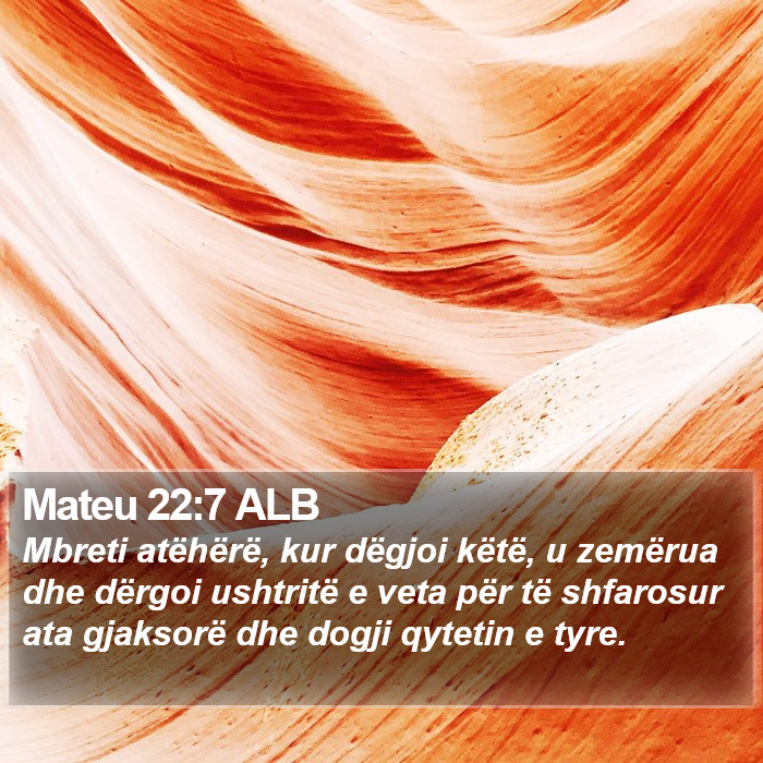 Mateu 22:7 ALB Bible Study