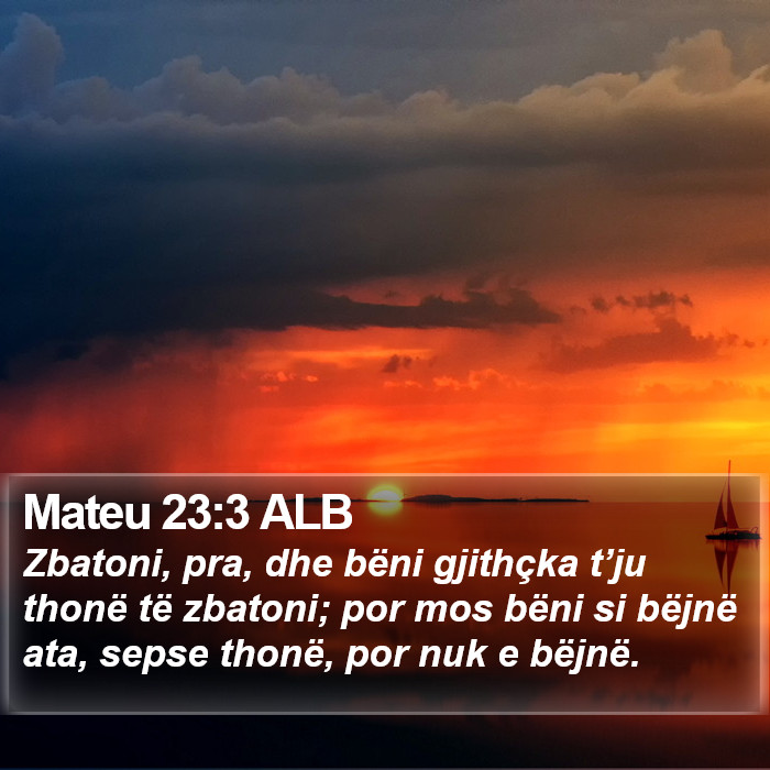 Mateu 23:3 ALB Bible Study