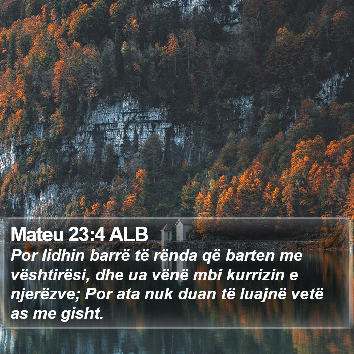 Mateu 23:4 ALB Bible Study